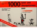 1000 Spiel- und Übungsformen zum Aufwärmen